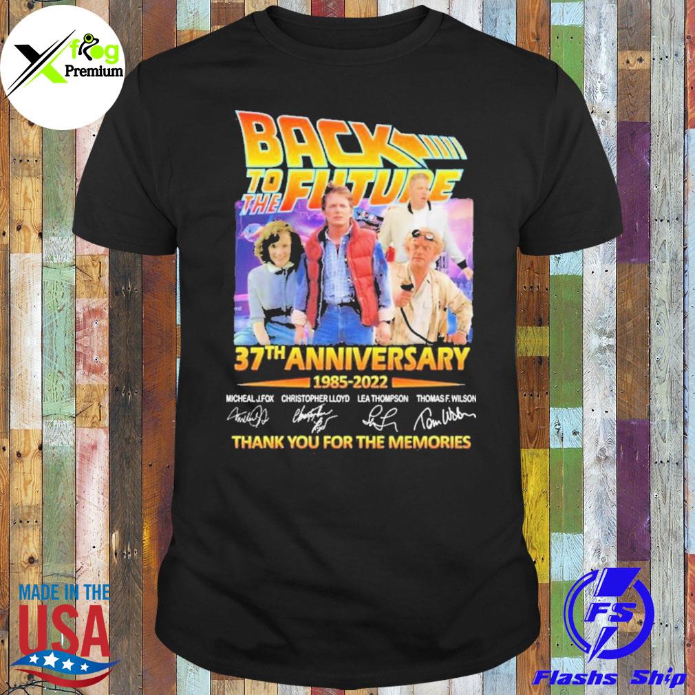 Back to the future 37th anniversary 1985 2022 thank you for the memories shirt