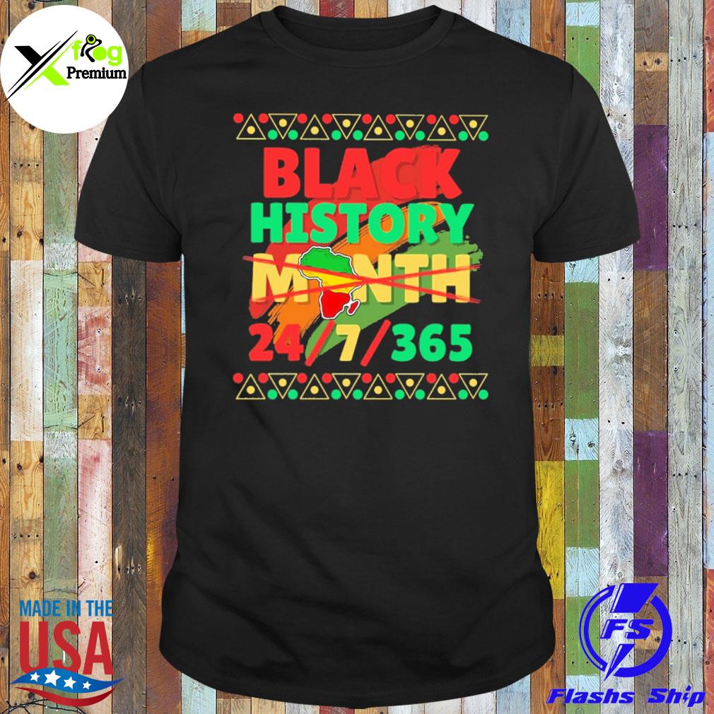 Black history month 24 7 365 flag shirt
