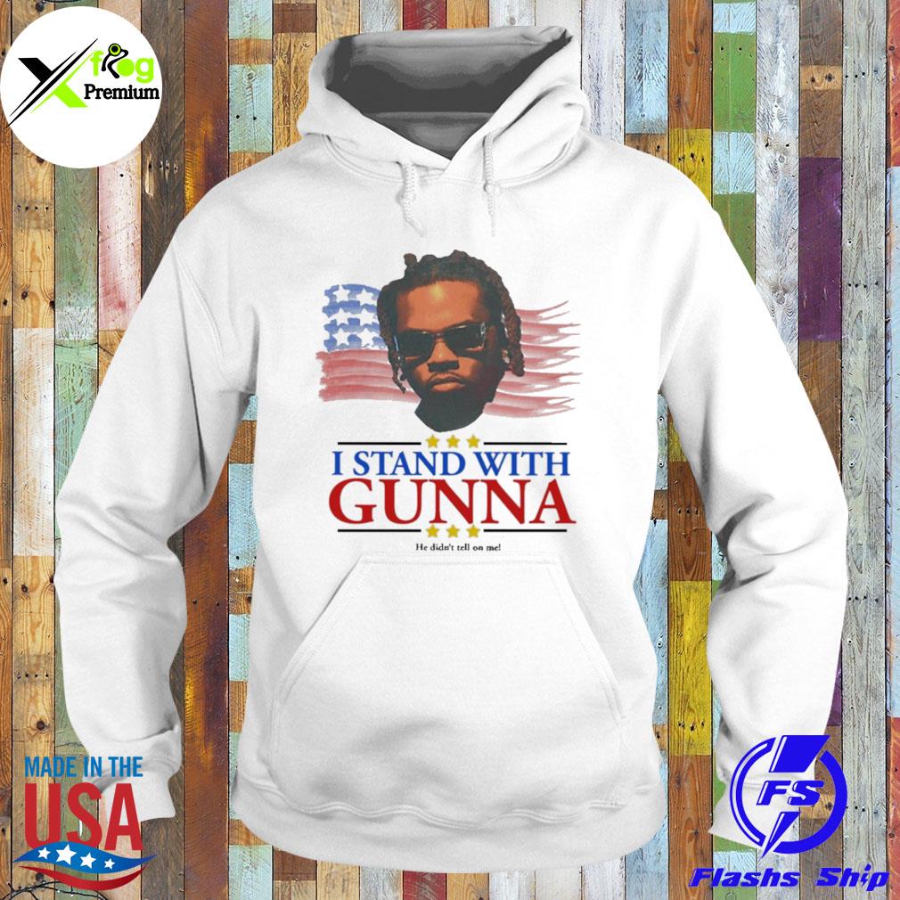 Childish I stand with gunna he didn't tell on me American flag s Hoodie