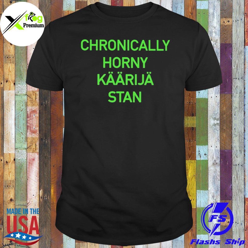 Chronically Horny Kaarija Stan