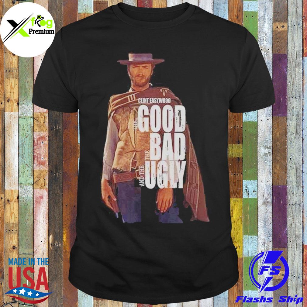 Clint eastwood the good the bad and the ugly shirt
