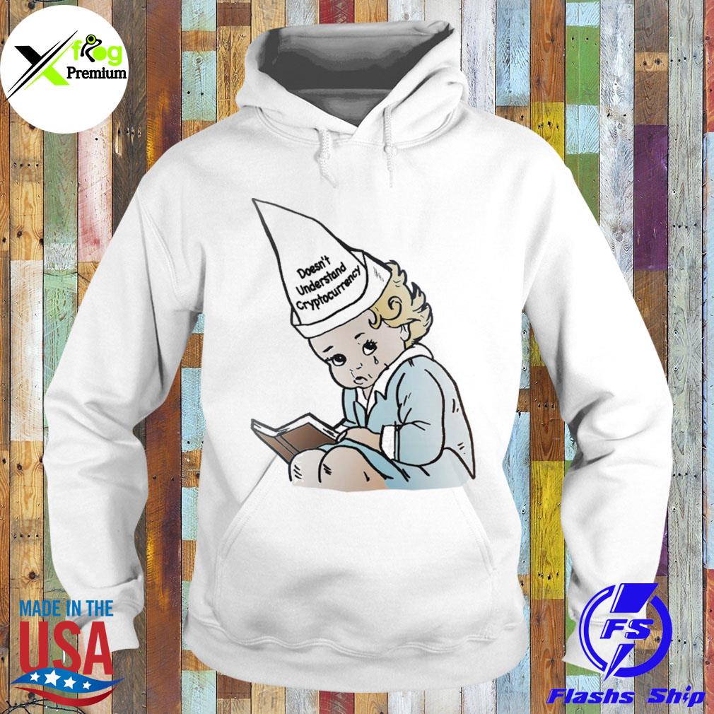 Doesn't understand cryptocurrency s Hoodie