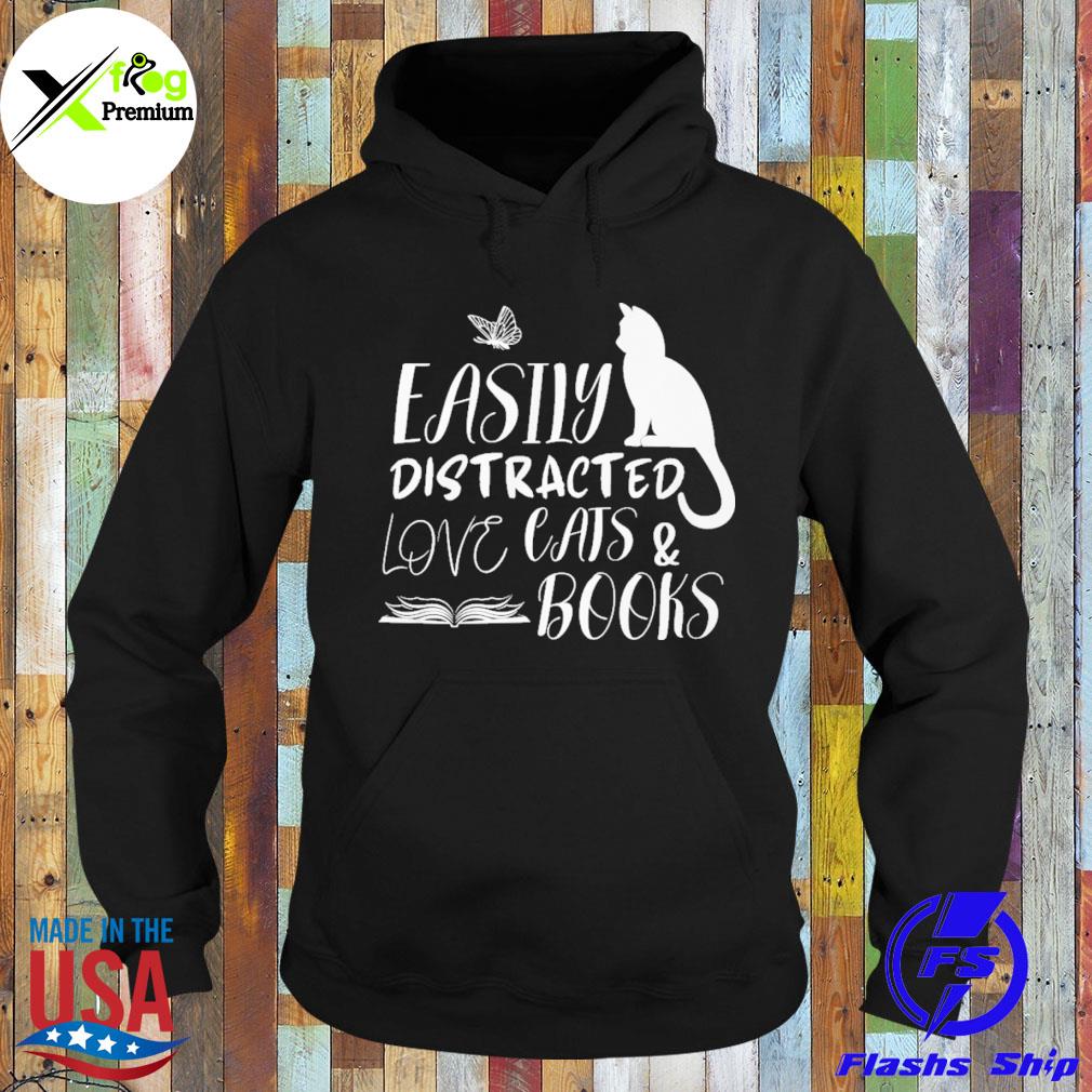 Easily distracted love cats and books s Hoodie