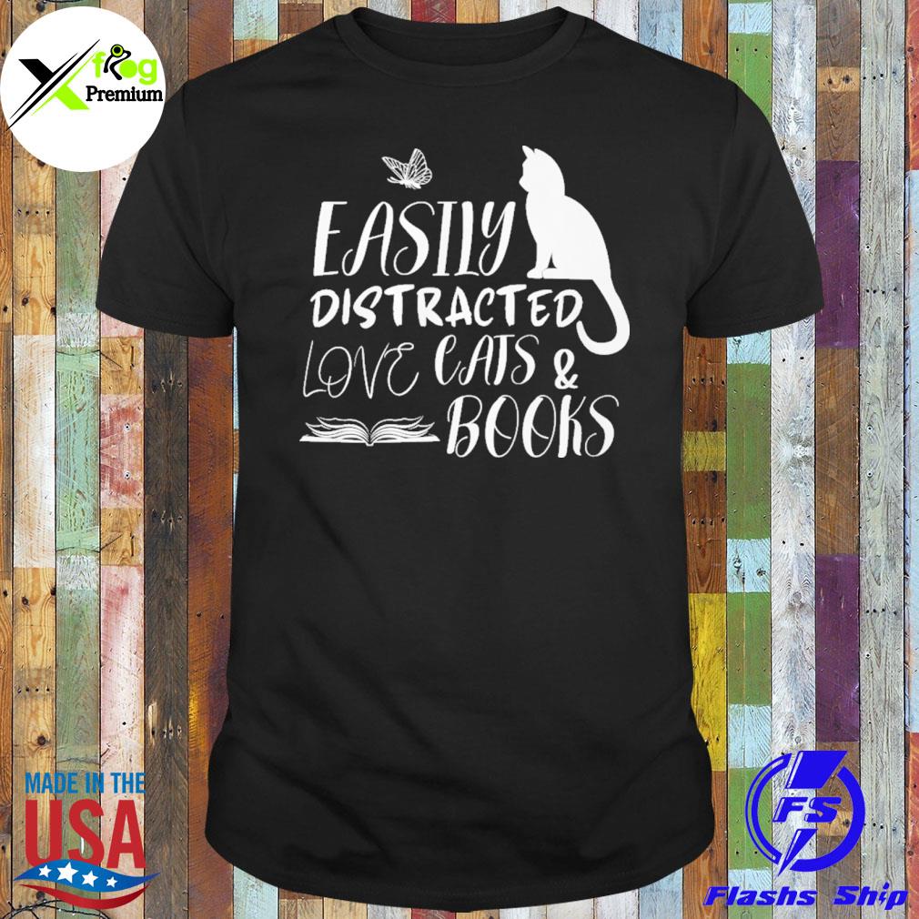 Easily distracted love cats and books shirt