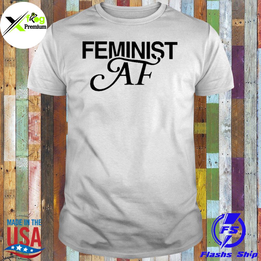 Feminist af shirt