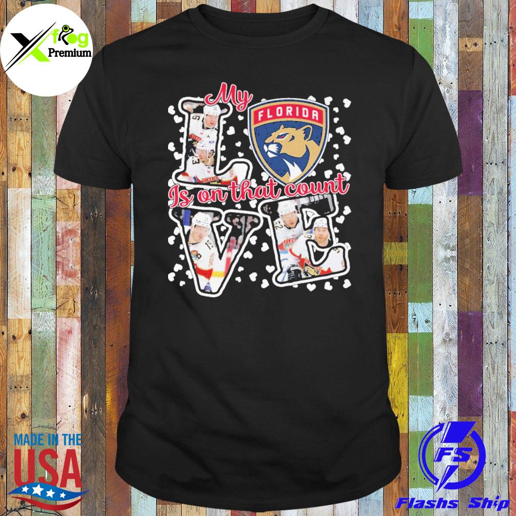 Florida my love is on that count shirt