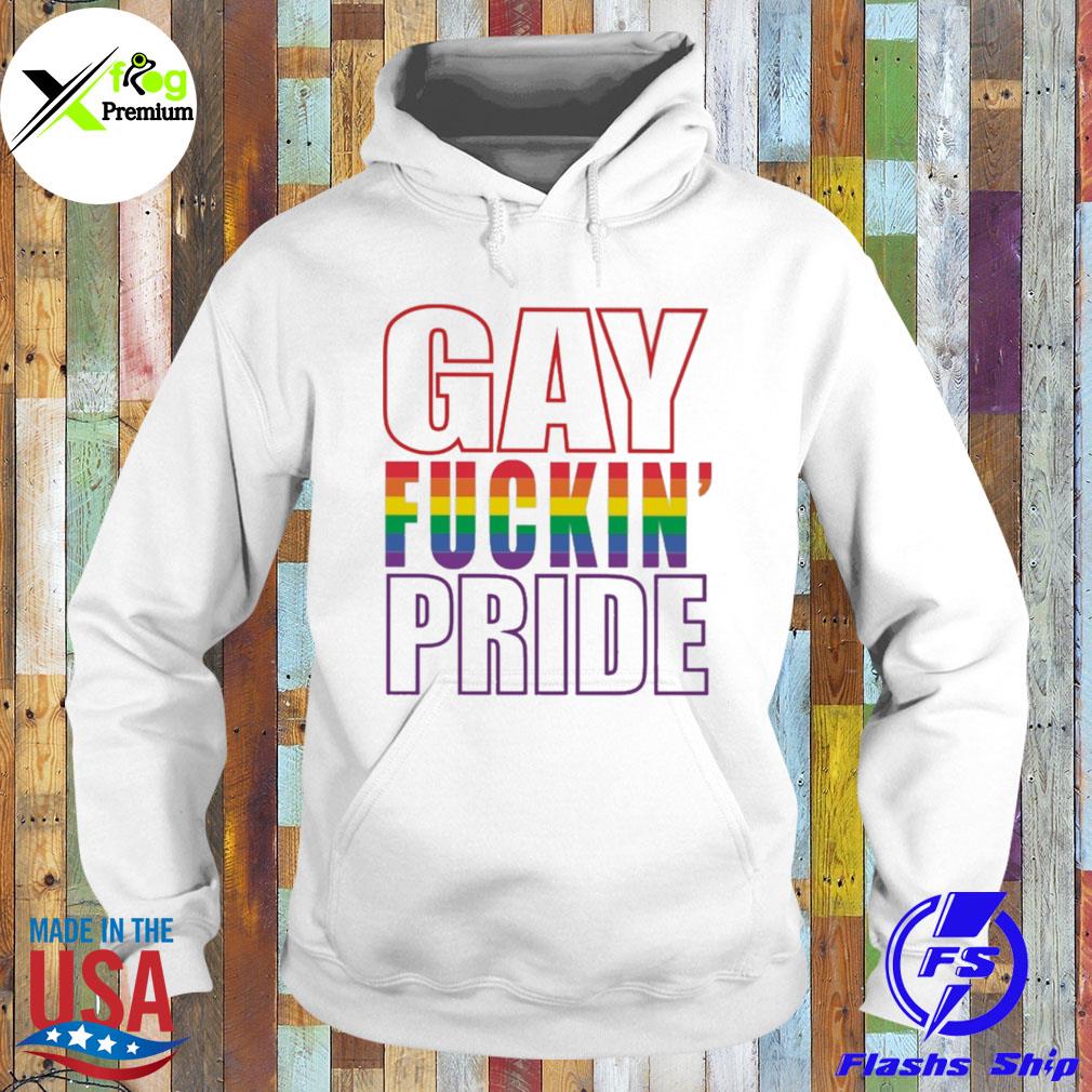 Gay fuckin' pride LGBT s Hoodie