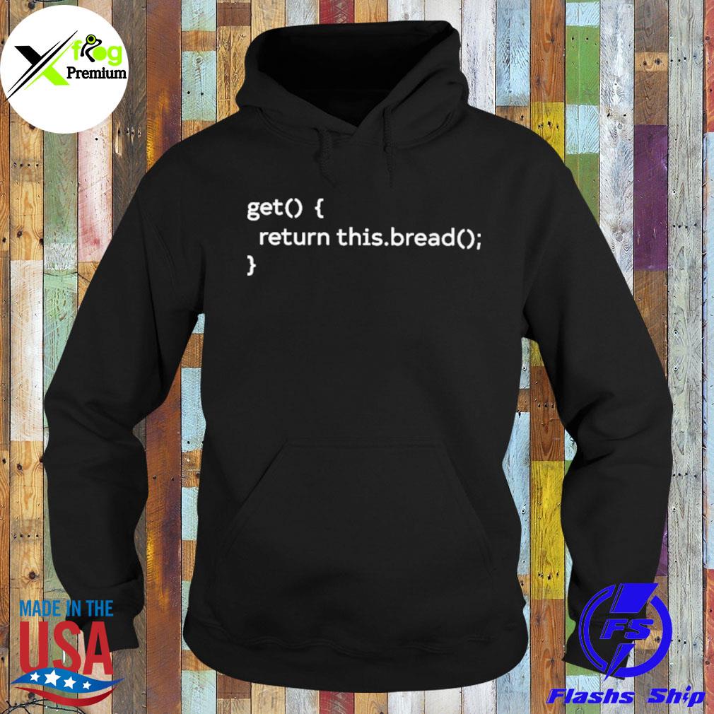 Get return this bread s Hoodie