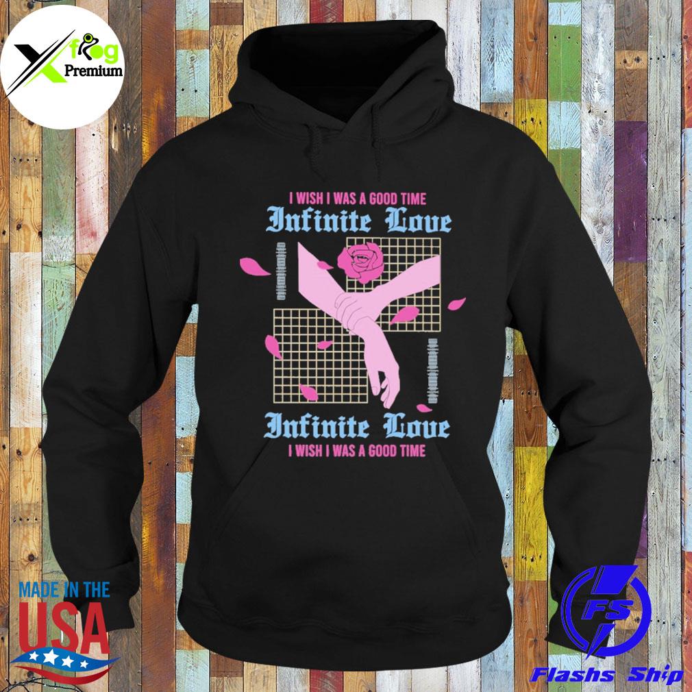 Hand and flower I wish I was a good time infinite love s Hoodie