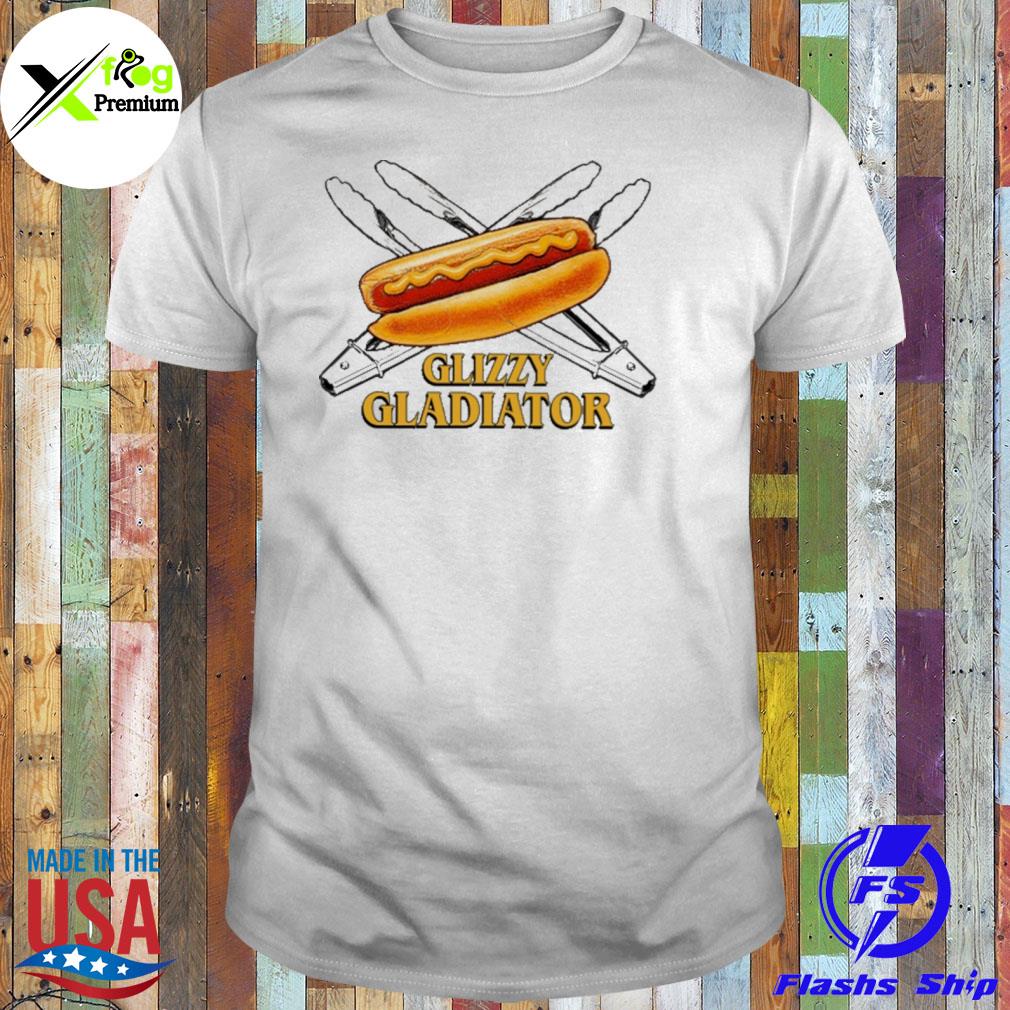 Hot dog glizzy gladiator shirt
