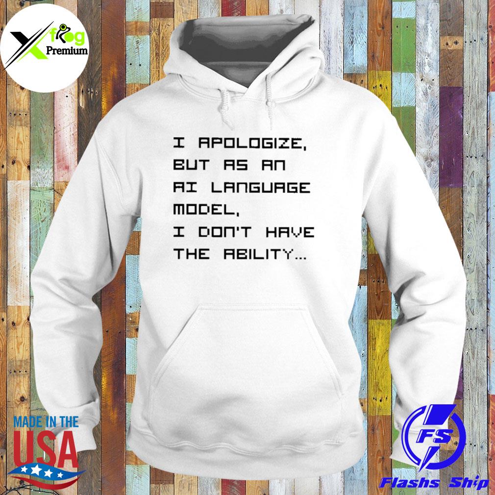 I apologize but as an aI language model I don't have the ability s Hoodie