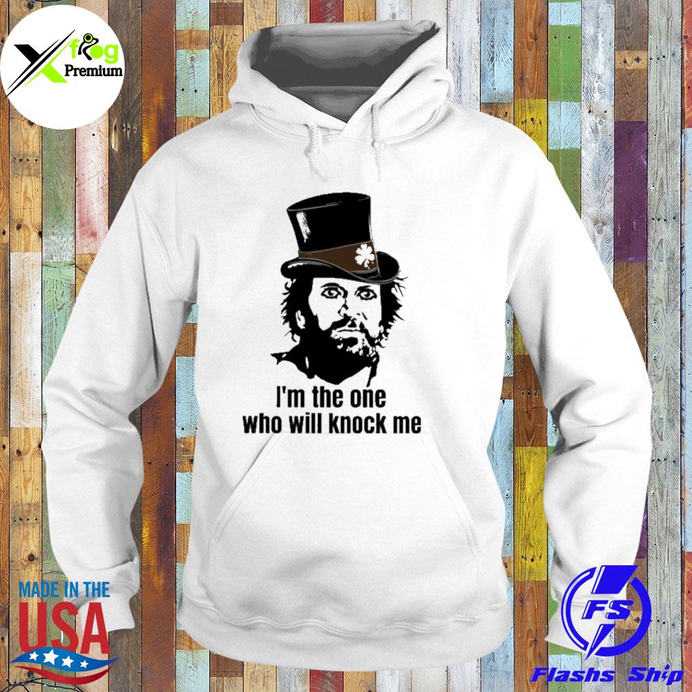 I'm the one who will knock me s Hoodie
