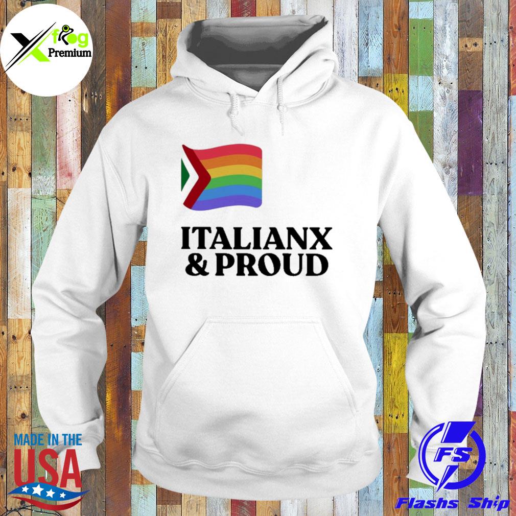 Italianx and proud LGBT flag s Hoodie