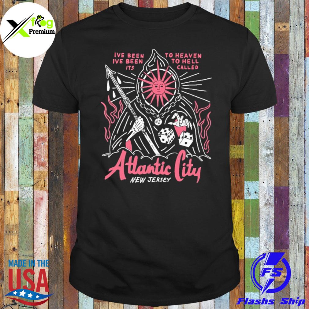 I've been I've been its to heaven to hell called atlantic city new jersey shirt
