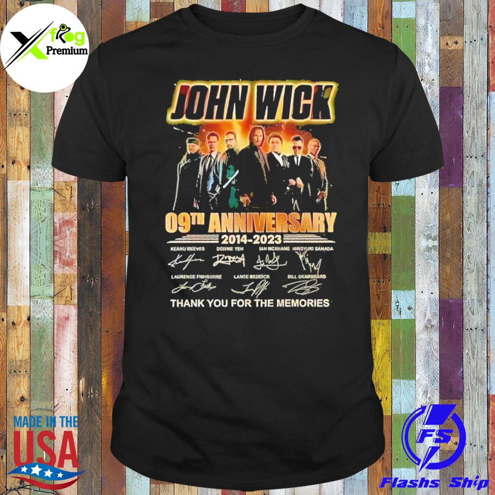 John wick 09th anniversary 2014 2023 thank you for the memories shirt