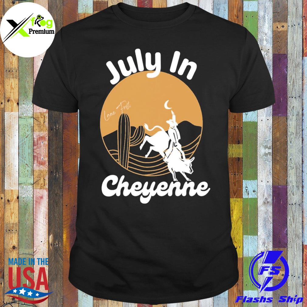 July in lane frost cheyenne shirt