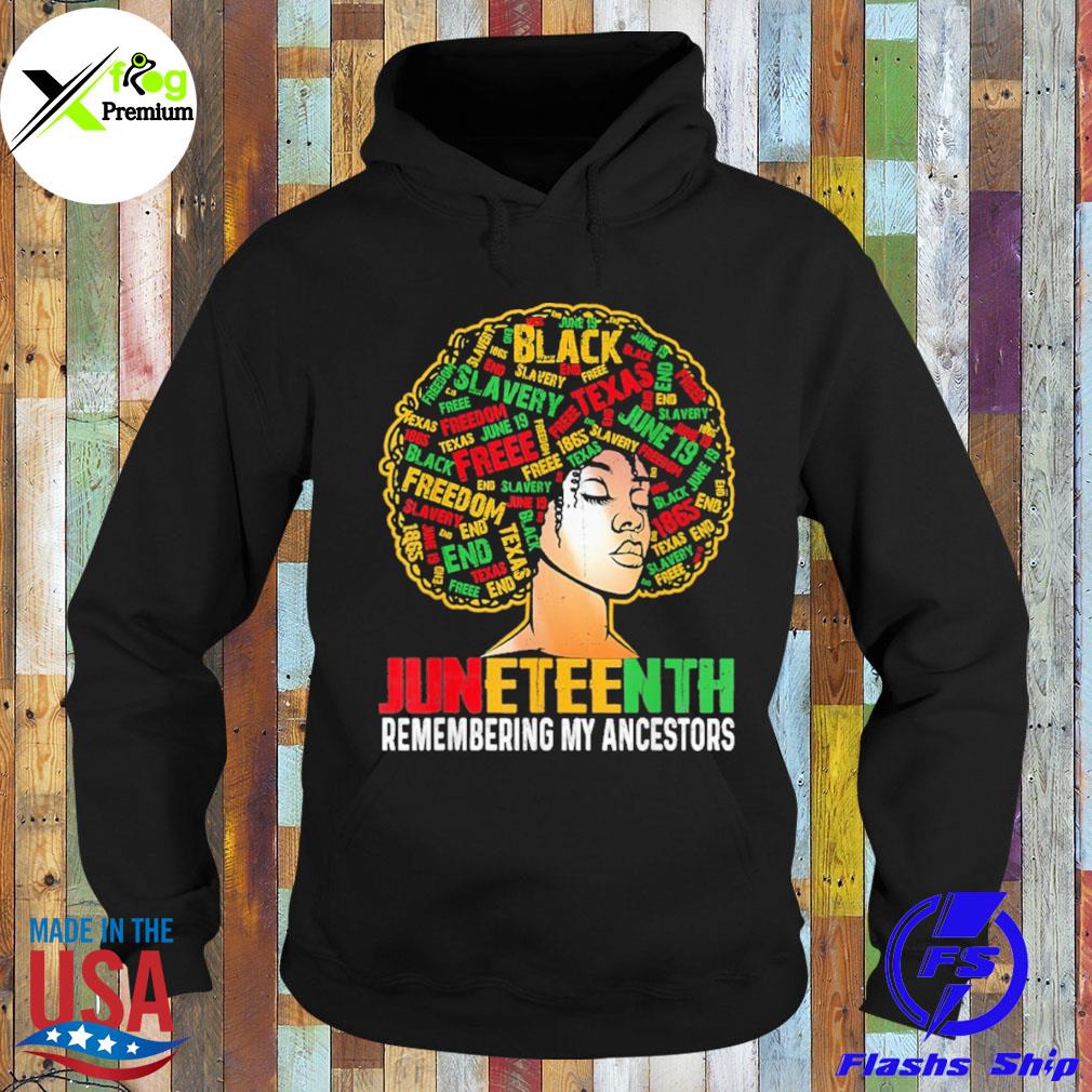 Juneteenth women loc'd hair remembering my ancestors s Hoodie