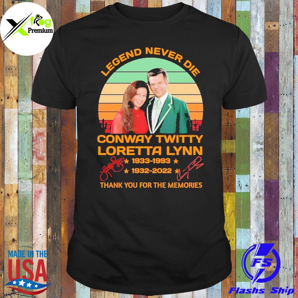 Legend never die conway twitty loretta lynn thank you for the memories shirt