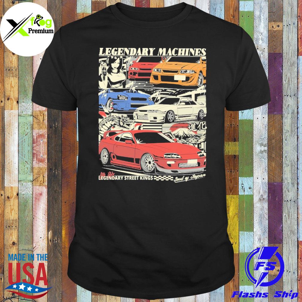 Legendary machines legendary street kings soul of Japan shirt