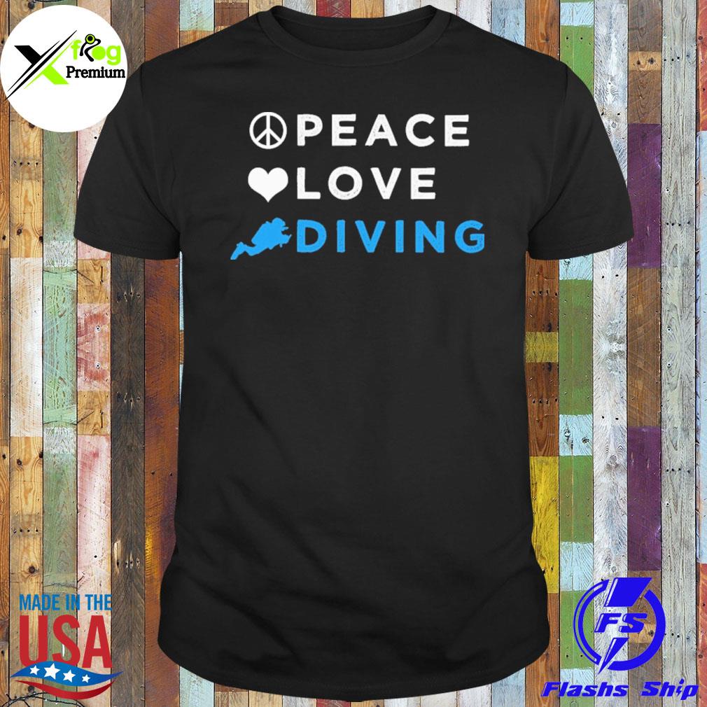 Peace love diving shirt