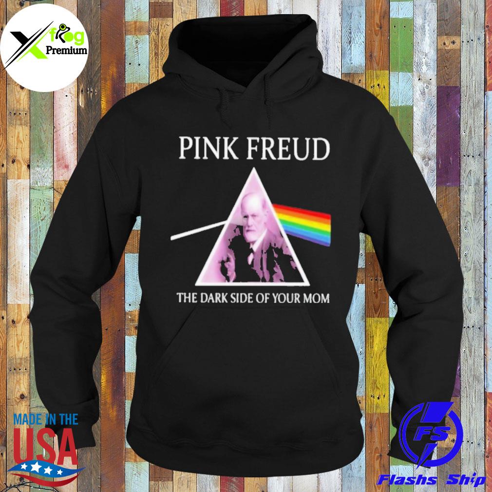 Pink freud the dark side of your mom LGBT s Hoodie