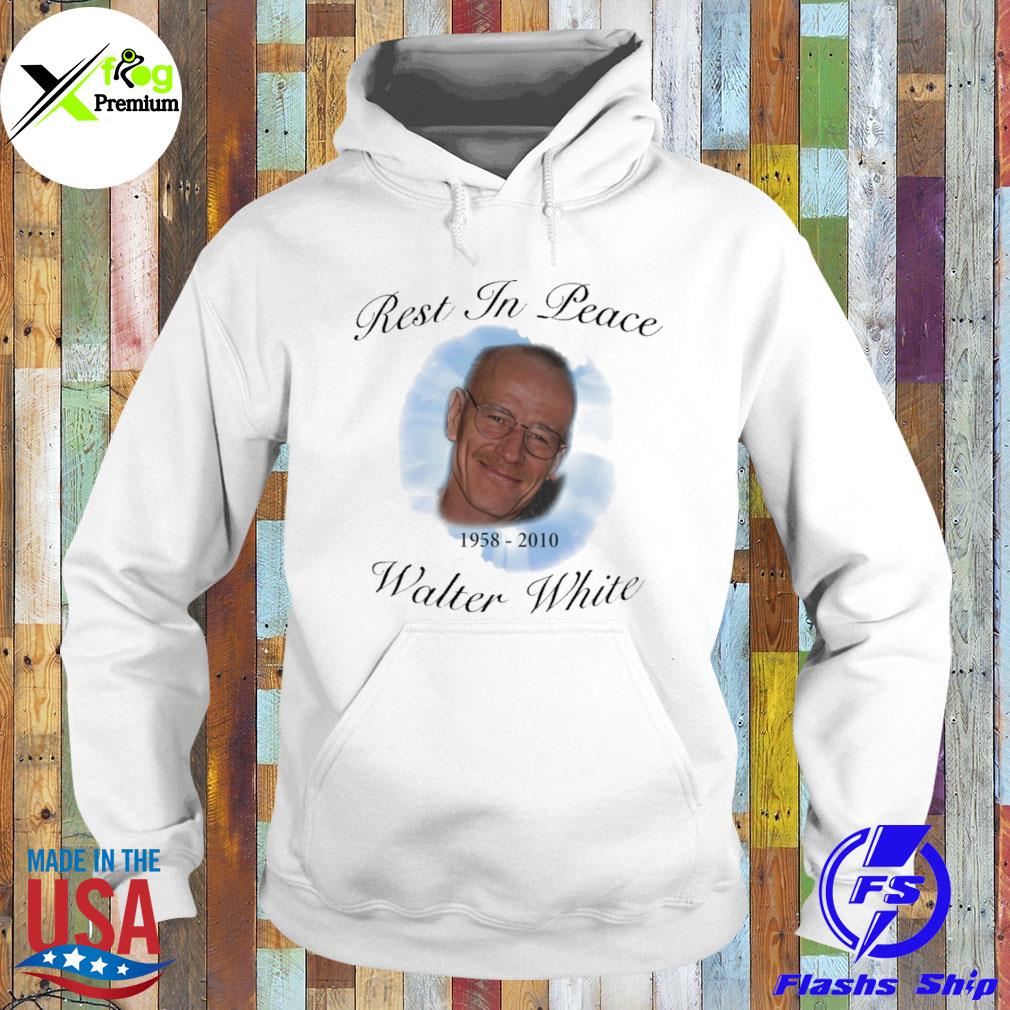 Rest in peace walter white s Hoodie