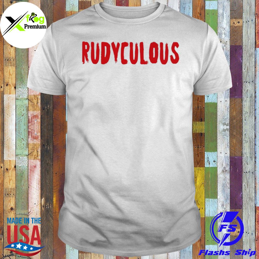 Rudyculous shirt