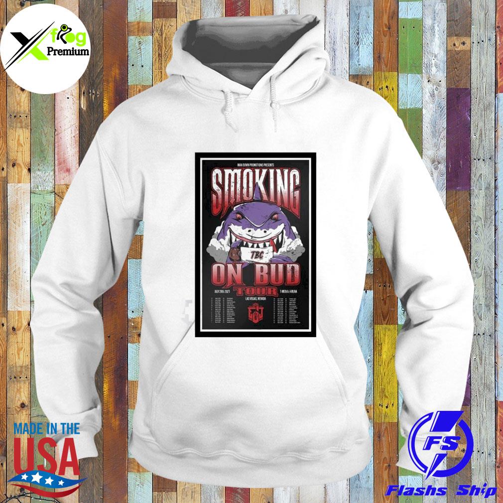 Shark man down promotions present smoking on bud 2023 tour las years s Hoodie