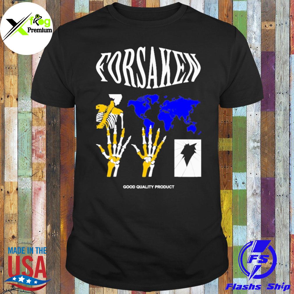 Skeleton forsaken good quality product shirt