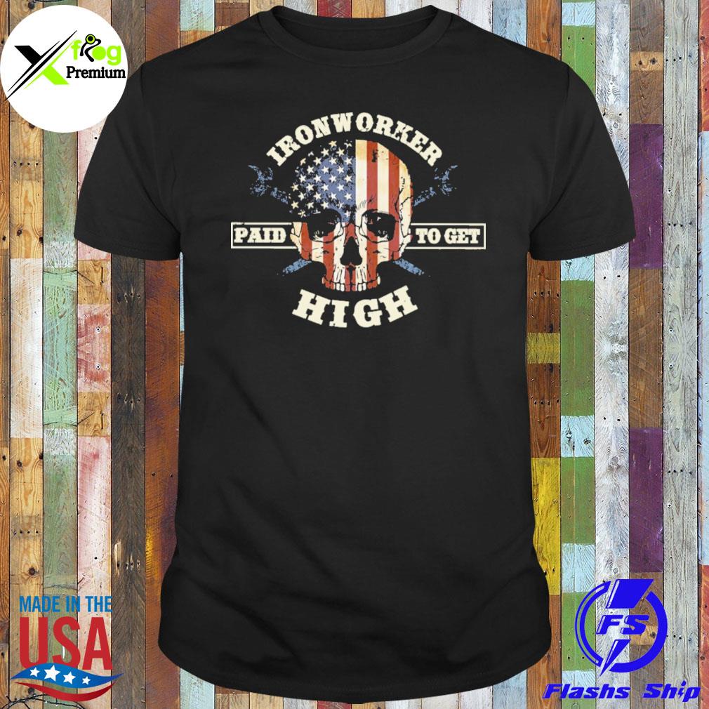 Skull ironworker paid to get high American flag shirt