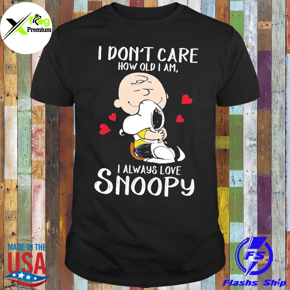 Snoopy and Charlie brown I don't care how old I am I always love Snoopy shirt