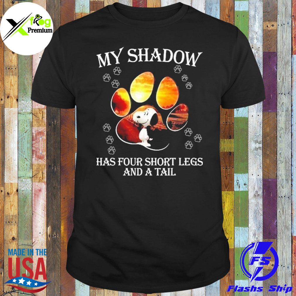 Snoopy my shadow has four short legs and a tail shirt