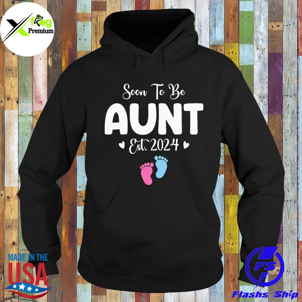 Soon to be aunt est 2024 pregnancy s Hoodie