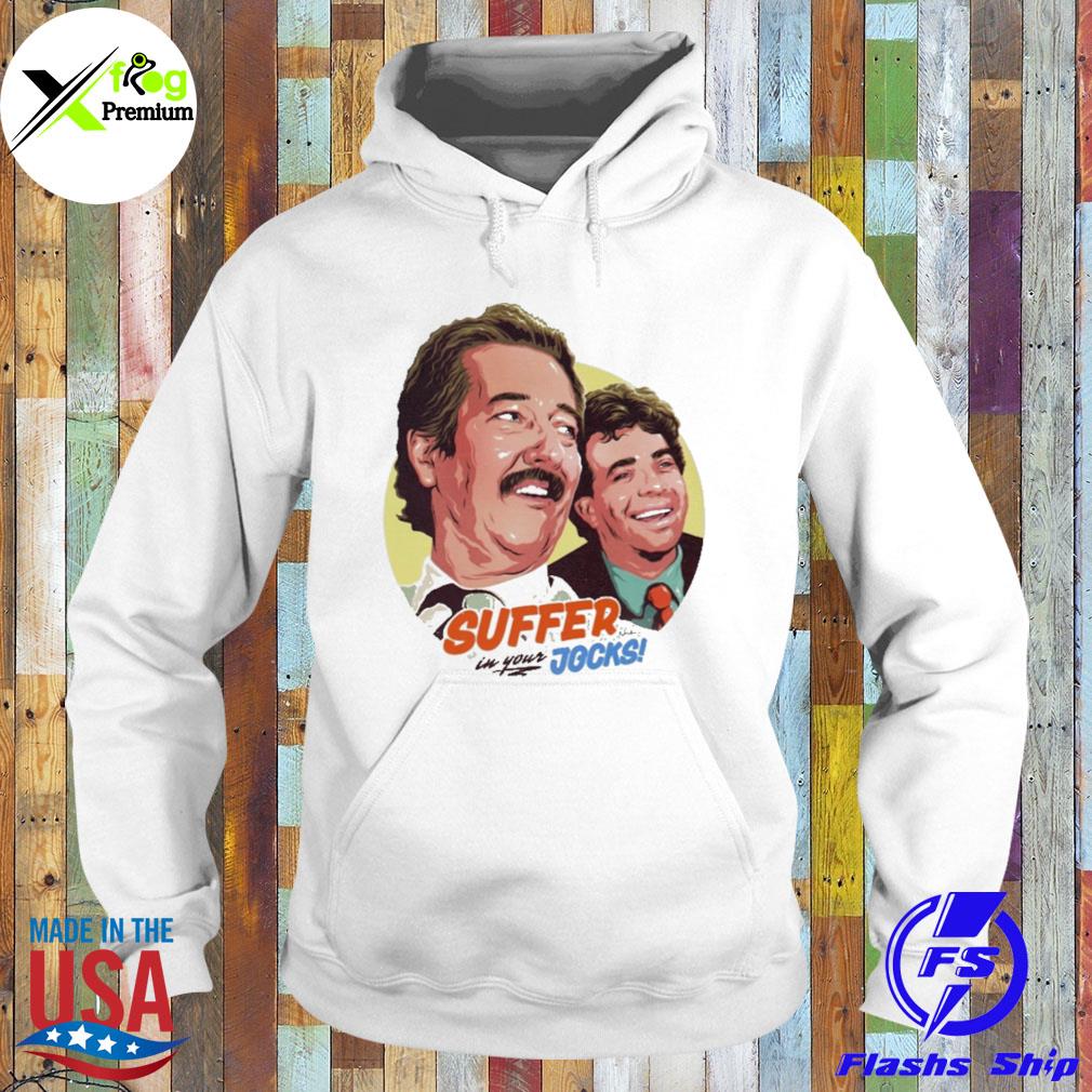 Suffer in your jocks s Hoodie