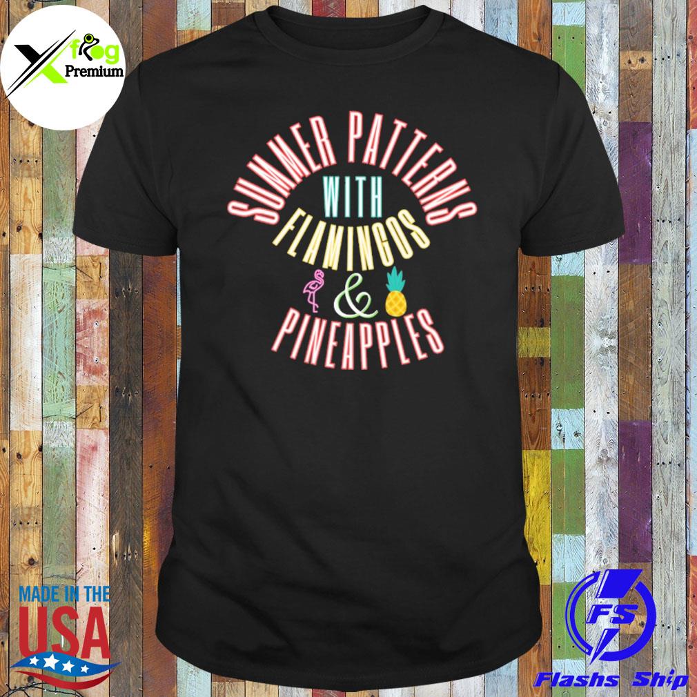 Summer patterns with flamingos and pineapples shirt