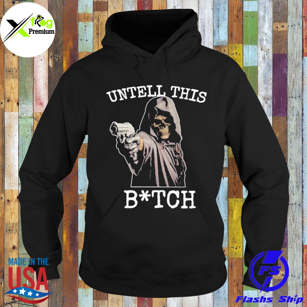 The deadth untell this bitch s Hoodie