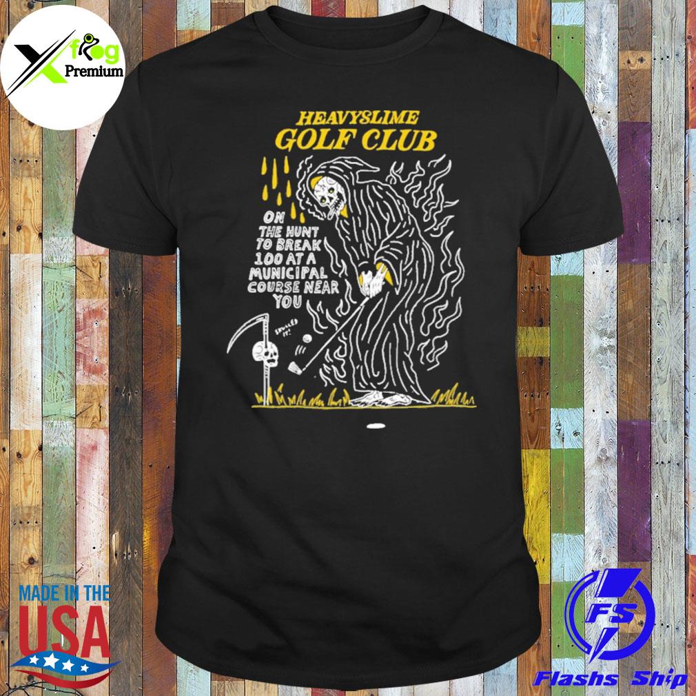 The death heavyslime golf club on the hunt to break 100 at a municipal course near you shirt