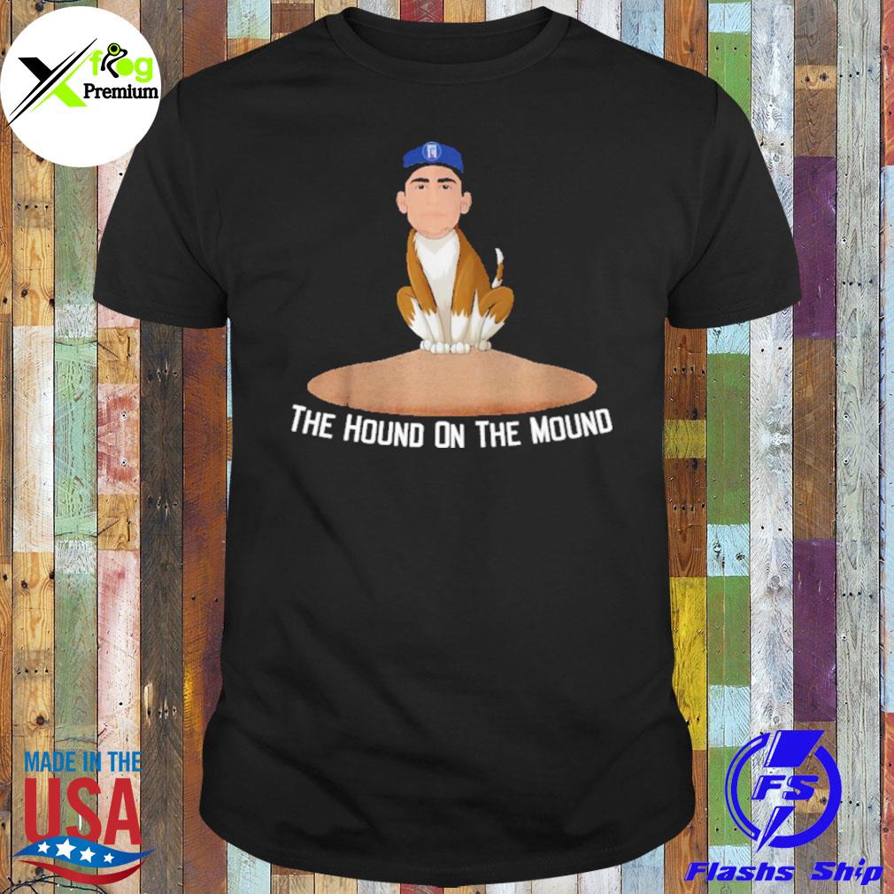 The hound on the mound shirt