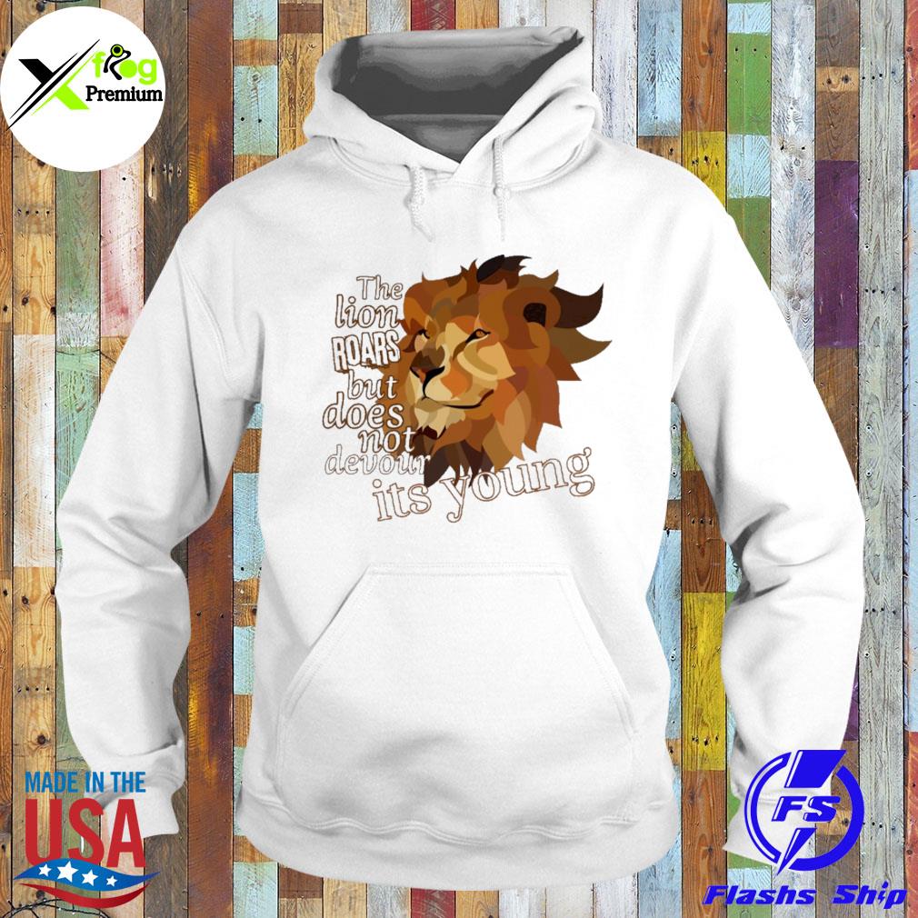 The lion roars but does not devour its young s Hoodie