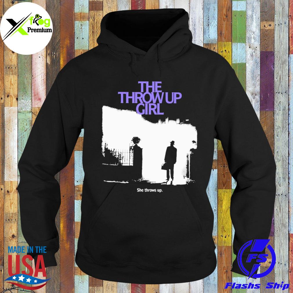 The throw up girl she throws up s Hoodie