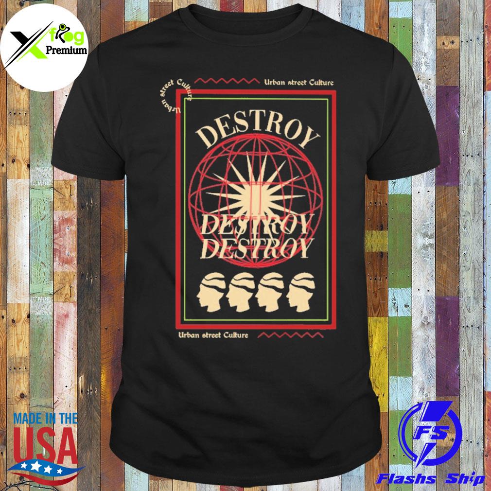 Urban street culture destroy shirt