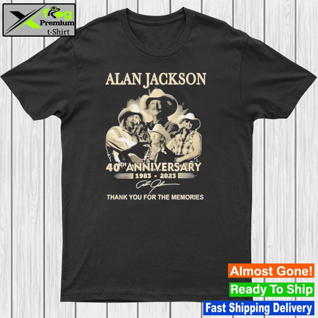 Alan Jackson 40th Anniversary 1983-2023 Thank You For The Memories Signatures T-Shirt