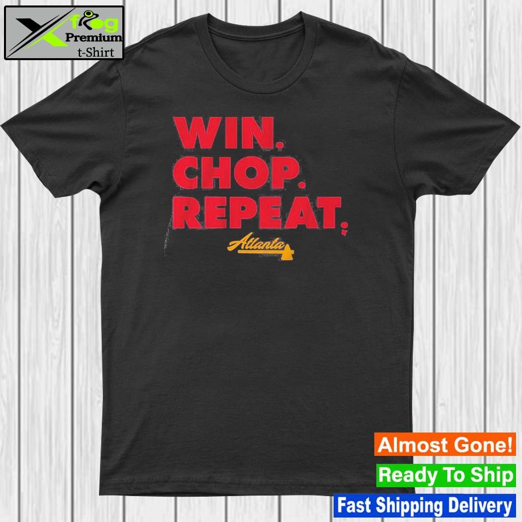Atlanta Win Chop Repeat Shirt