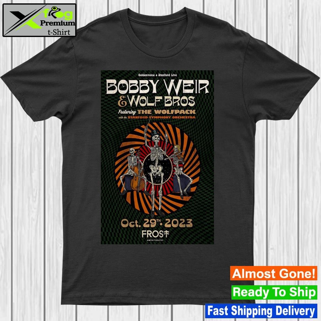 Bobby Weir & Wolf Bros October 29, 2023 Frost Amphitheater Poster shirt
