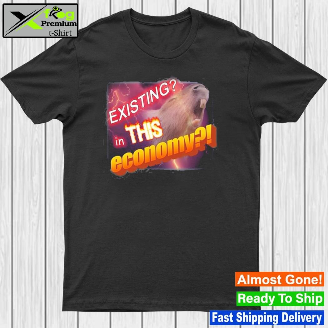 Design existing In This Economy Meme Shirt