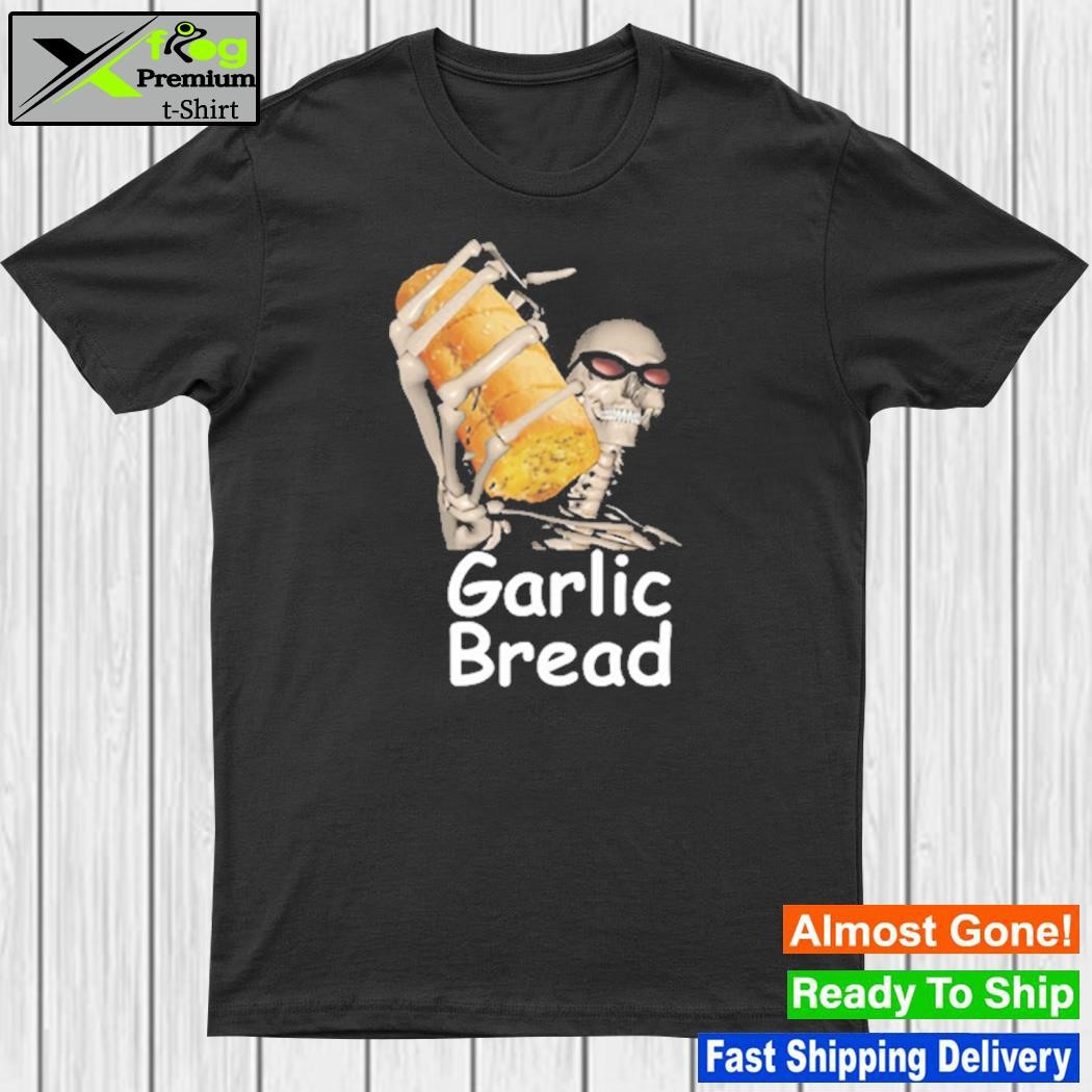 Design garlic Bread Skeleton Meme T-Shirt