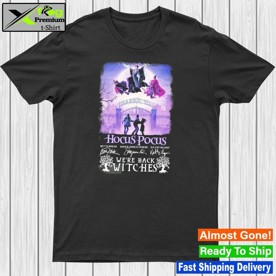 Design hocus pocus we're back witches shirt