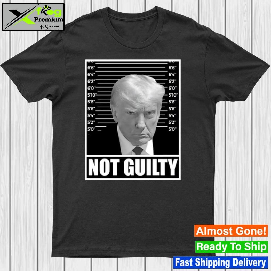 Design hodgetwins Trump Mugshot Not Guilty Shirt