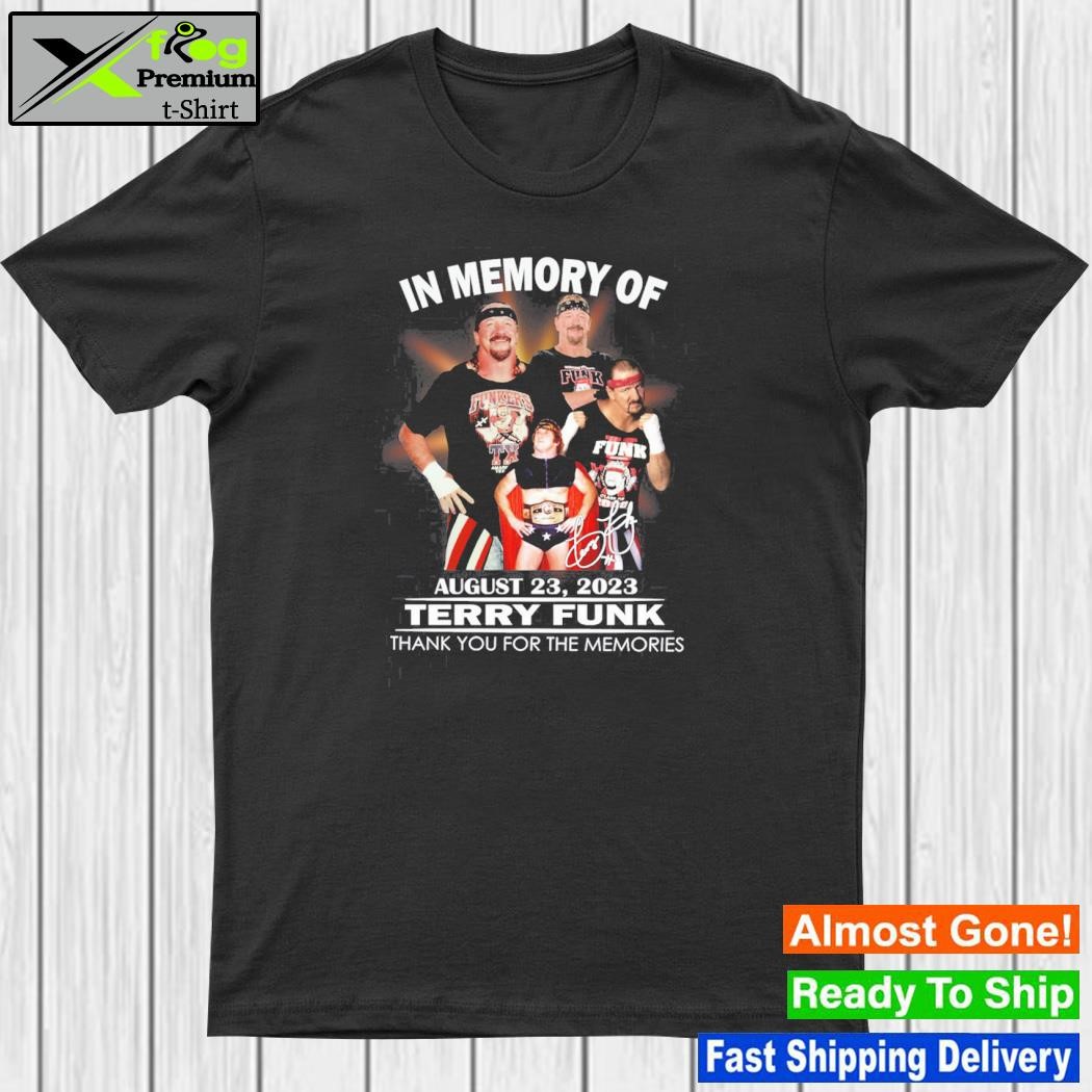 Design in memory of terry funk 2023 memories shirt