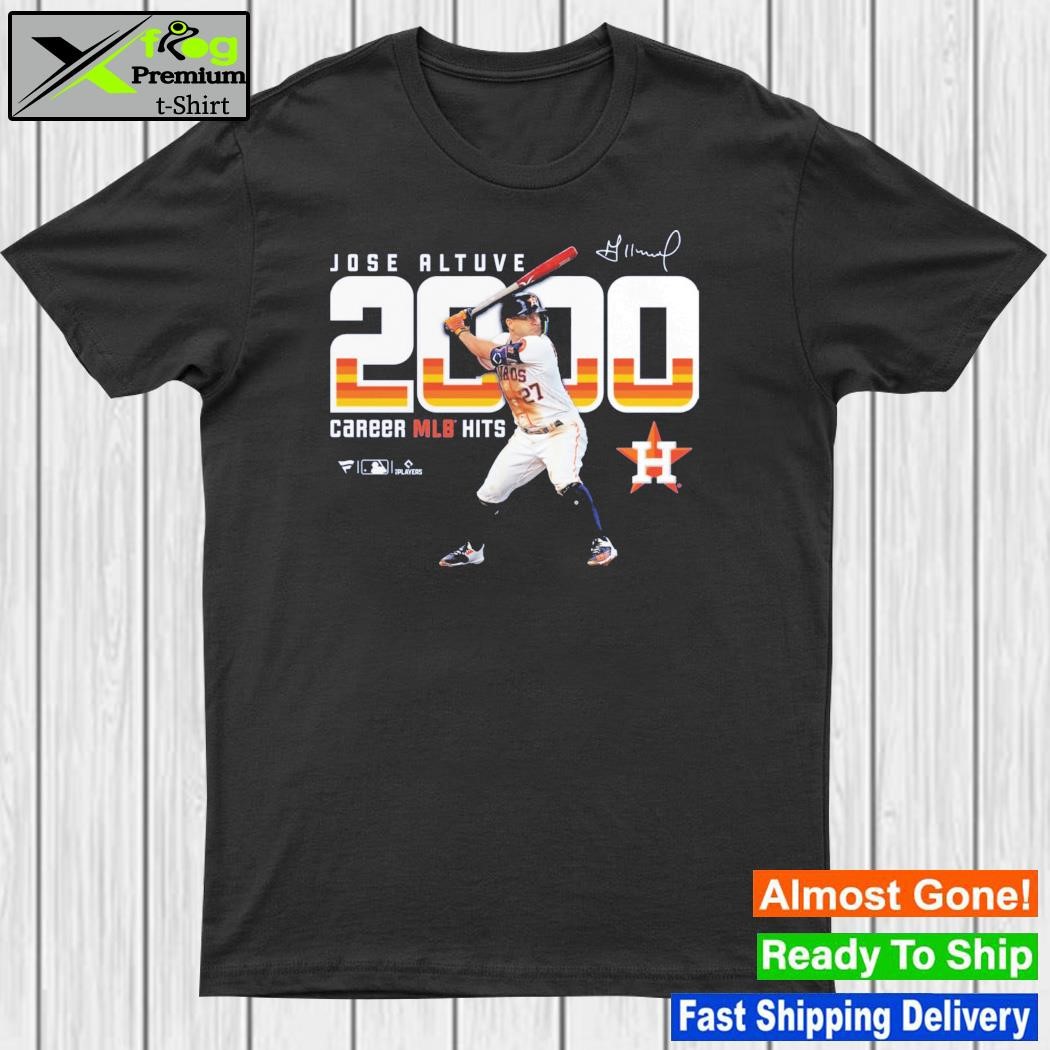 Jose Altuve Houston Astros Fanatics Branded 2000 Career Hits T-Shirt,  hoodie, sweater and long sleeve